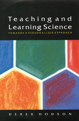 Hodson |  Teaching and Learning Science | Buch |  Sack Fachmedien