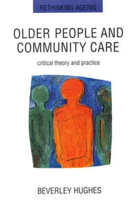 Hughes | Older People and Community Care | Buch | 978-0-335-23185-0 | sack.de