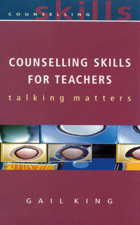 King |  Counselling Skills For Teachers | Buch |  Sack Fachmedien