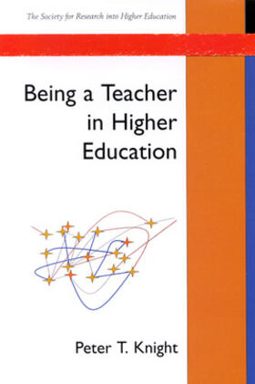 Knight |  Being A Teacher In Higher Education | Buch |  Sack Fachmedien