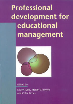 Kydd / Crawford / Riches | Professional Development for Educational Management | Buch | 978-0-335-23205-5 | sack.de