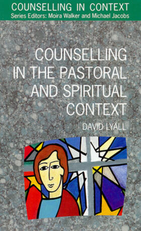 Lyall |  Counselling in the Pastoral and Spiritual Context | Buch |  Sack Fachmedien