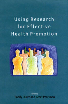 Oliver / Peersman | Using Research for Effective Health Promotion | Buch | 978-0-335-23245-1 | sack.de