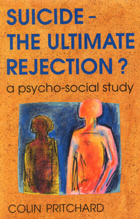 Suicide - The Ultimate Rejection? | Buch | 978-0-335-23259-8 | sack.de