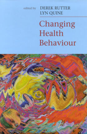 Rutter | Changing Health Behaviour | Buch | 978-0-335-23267-3 | sack.de