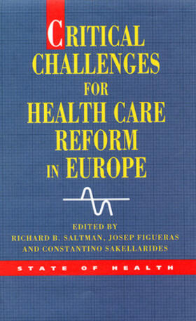 Saltman / Figueras / Sakellarides |  Critical Challenges for Health Care Reform in Europe | Buch |  Sack Fachmedien