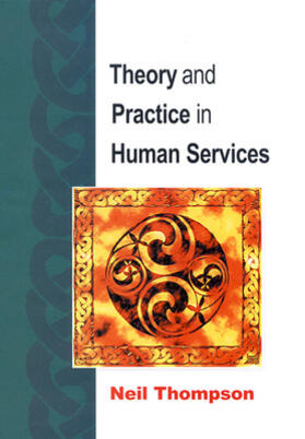 Thompson | Theory And Practice in Human Services | Buch | 978-0-335-23298-7 | sack.de