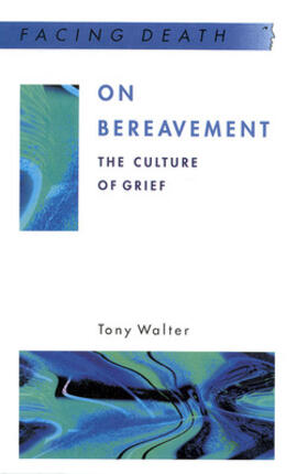 Walter |  On Bereavement | Buch |  Sack Fachmedien