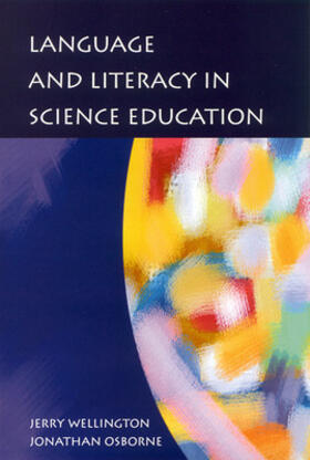 Wellington / Osborne | Language and Literacy in Science Education | Buch | 978-0-335-23315-1 | sack.de
