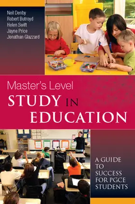 Denby / Butroyd / Swift |  Master's Level Study in Education: A Guide to Success for Pgce Students | Buch |  Sack Fachmedien