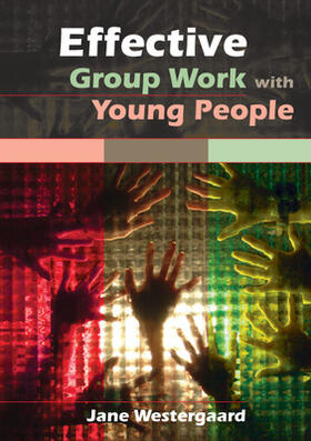 Westergaard |  Effective Group Work with Young People | Buch |  Sack Fachmedien