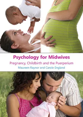 Raynor / England |  Psychology for Midwives: Pregnancy, Childbirth and Puerperium | Buch |  Sack Fachmedien