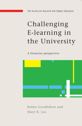 Goodfellow / Lea |  Challenging E Learning in the University | Buch |  Sack Fachmedien