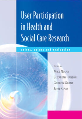 Nolan / Hanson / Grant | User Participation in Health and Social Care Research | Buch | 978-0-335-23496-7 | sack.de