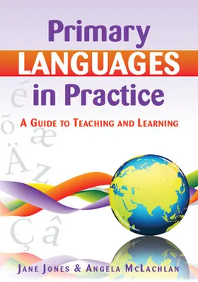 Jones / McLachlan |  Primary Languages in Practice: A Guide to Teaching and Learning | Buch |  Sack Fachmedien