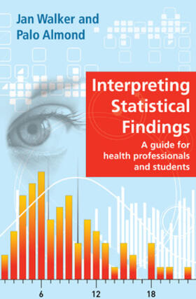 Walker / Almond |  Interpreting Statistical Findings: A Guide for Health Professionals and Students | Buch |  Sack Fachmedien