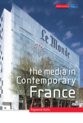 Kuhn |  The Media in Contemporary France | Buch |  Sack Fachmedien