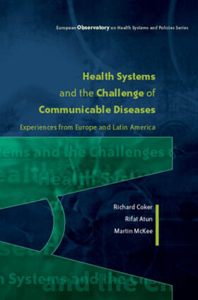 Coker / Atun / Mckee |  Health Systems and the Challenge of Communicable Diseases | Buch |  Sack Fachmedien