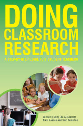 Elton-Chalcraft / Hansen / Twiselton | Doing Classroom Research | Buch | 978-0-335-23640-4 | sack.de