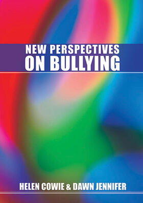 Cowie / Jennifer | New Perspectives on Bullying | Buch | 978-0-335-23674-9 | sack.de