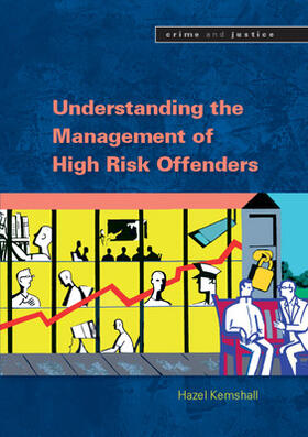 Kemshall |  Understanding the Management of High Risk Offenders | Buch |  Sack Fachmedien