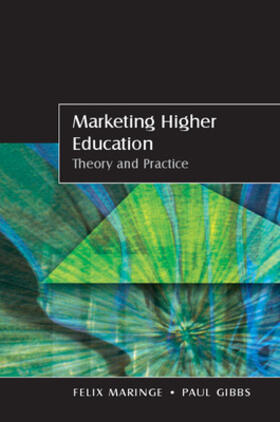 Maringe / Gibbs | Marketing Higher Education | Buch | 978-0-335-23686-2 | sack.de