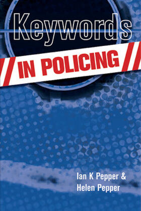 Pepper / Pepper |  Keywords in Policing | Buch |  Sack Fachmedien