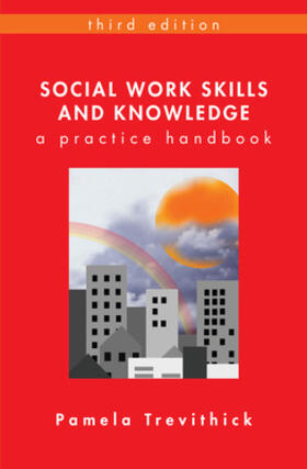 Trevithick |  Social Work Skills and Knowledge: A Practice Handbook | Buch |  Sack Fachmedien