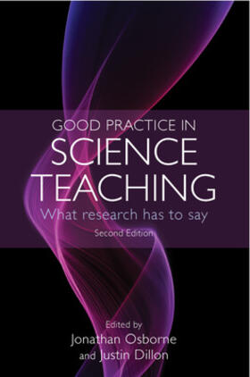 Osborne / Dillon |  Good Practice in Science Teaching: What Research Has to Say | Buch |  Sack Fachmedien