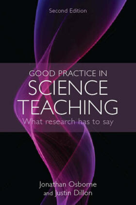 Osborne / Dillon | Good Practice in Science Teaching | Buch | 978-0-335-23859-0 | sack.de