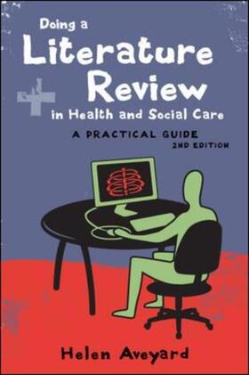 Aveyard | Doing a Literature Review in Health and Social Care | Buch | 978-0-335-23886-6 | sack.de