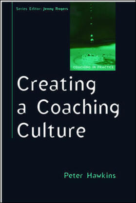 Hawkins | Creating a Coaching Culture | Buch | 978-0-335-23897-2 | sack.de