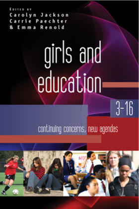 Jackson / Paechter / Renold |  Girls and Education 3-16 | Buch |  Sack Fachmedien