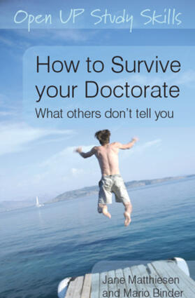 Matthiesen / Binder |  How to Survive your Doctorate | Buch |  Sack Fachmedien