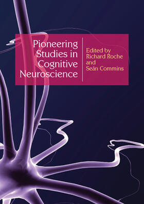 Roche / Commins |  Pioneering Studies in Cognitive Neuroscience | Buch |  Sack Fachmedien