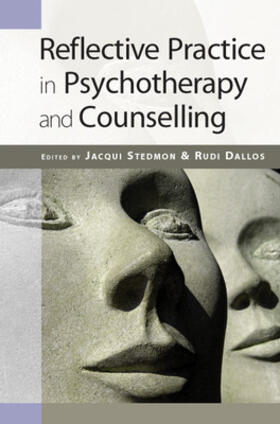 Stedmon / Dallos |  Reflective Practice in Psychotherapy and Counselling | Buch |  Sack Fachmedien