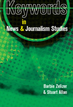 Zelizer / Allan | Keywords in News and Journalism | Buch | 978-0-335-24082-1 | sack.de