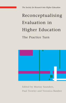 Saunders / Trowler / Bamber | Reconceptualising Evaluative Practices in HE | Buch | 978-0-335-24162-0 | sack.de