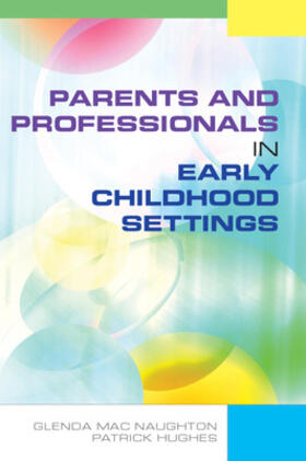 Mac Naughton / Hughes |  Parents and Professionals in Early Childhood Settings | Buch |  Sack Fachmedien