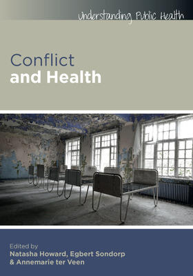 Howard / Sondorp / Ter Veen | Conflict and Health | Buch | 978-0-335-24380-8 | sack.de