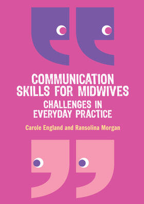 England / Morgan |  Communication Skills for Midwives | Buch |  Sack Fachmedien