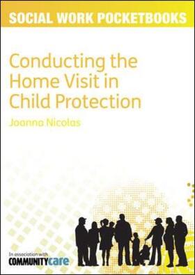 Nicolas | Conducting the Home Visit in Child Protection | Buch | 978-0-335-24528-4 | sack.de