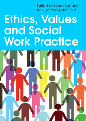 Bell / Hafford-Letchfield |  Ethics, Values and Social Work Practice | Buch |  Sack Fachmedien