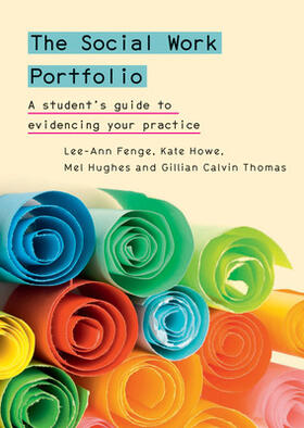 Thomas / Fenge / Howe |  The Social Work Portfolio: A student's guide to evidencing your practice | Buch |  Sack Fachmedien