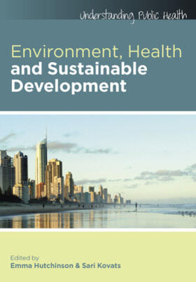 Hutchinson / Kovats |  Environment, Health and Sustainable Development, 2nd Edition | Buch |  Sack Fachmedien