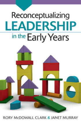 McDowall Clark / Murray |  Reconceptualizing Leadership in the Early Years | Buch |  Sack Fachmedien