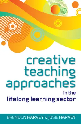 Harvey |  Creative Teaching Approaches in the Lifelong Learning Sector | Buch |  Sack Fachmedien