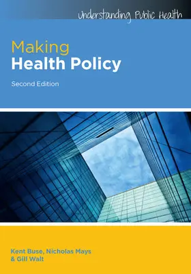 Buse / Mays / Walt |  Making Health Policy | Buch |  Sack Fachmedien