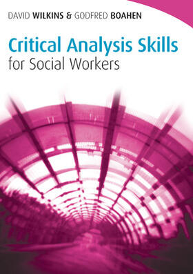 Wilkins / Boahen |  Critical Analysis Skills for Social Workers | Buch |  Sack Fachmedien