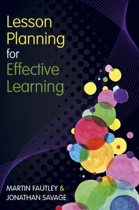 Fautley / Savage |  Lesson Planning for Effective Learning | Buch |  Sack Fachmedien